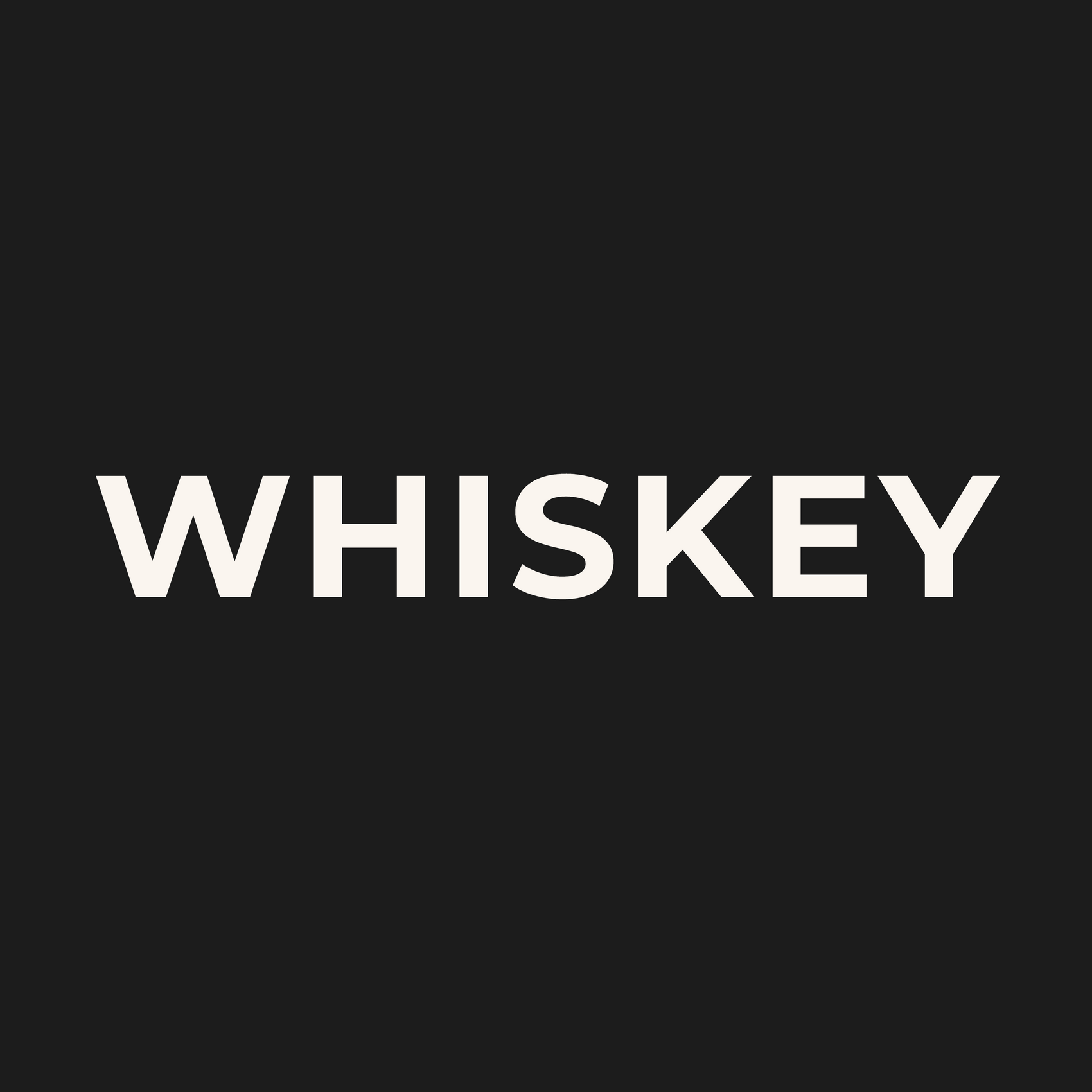 Whiskey